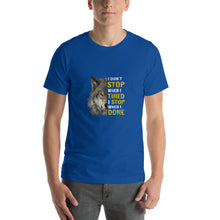 Load image into Gallery viewer, Wolf image, i don't stop when i tired